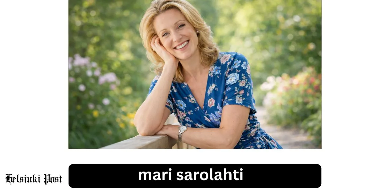 Mari Sarolahti – kaikki mitä haluat tietää