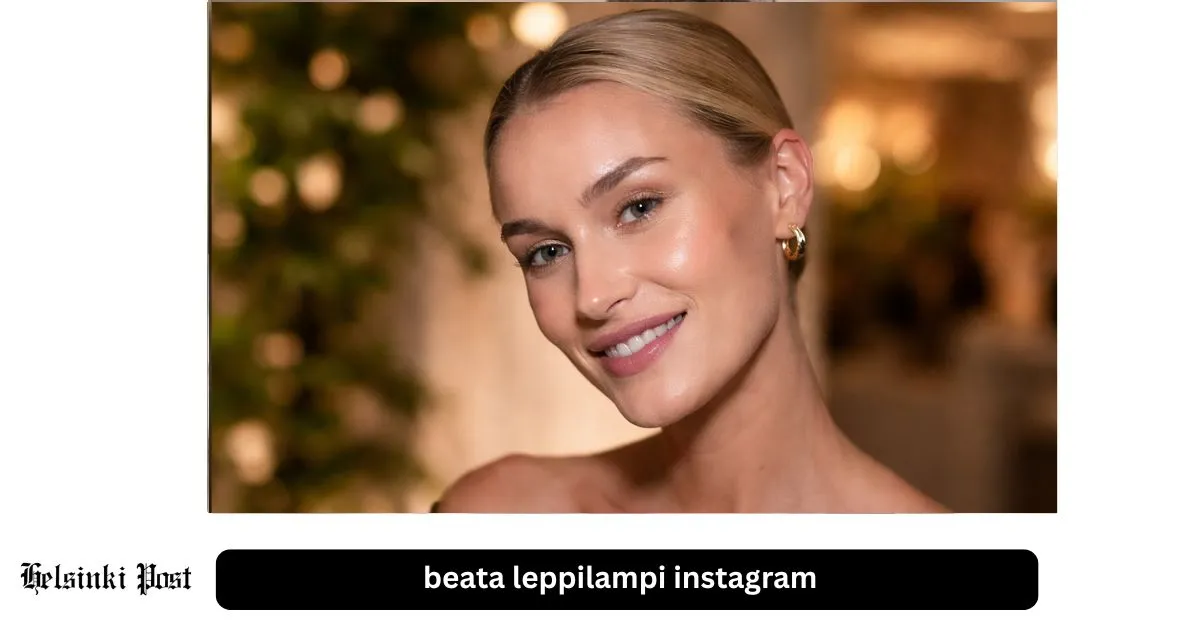 Beata Leppilampi Instagram: perhe, hyvinvointi ja some