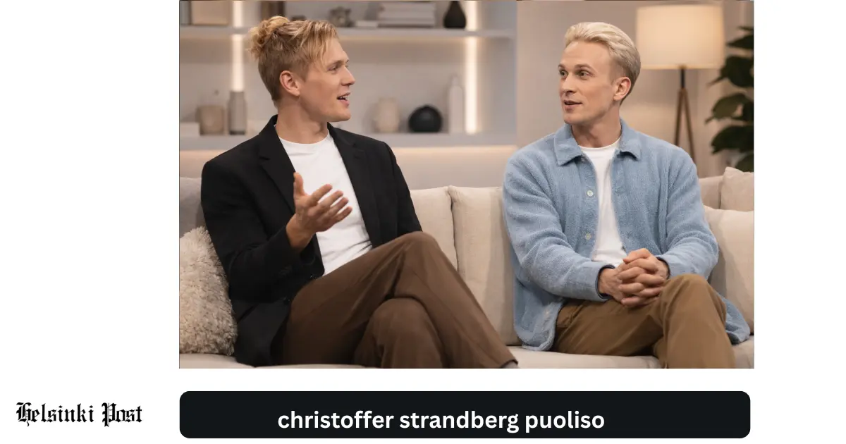 Christoffer Strandberg puoliso: kaikki mitä tiedetään