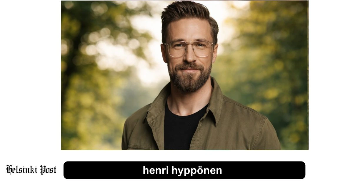 Henri Hyppönen ja hänen vaikutuksensa Suomeen