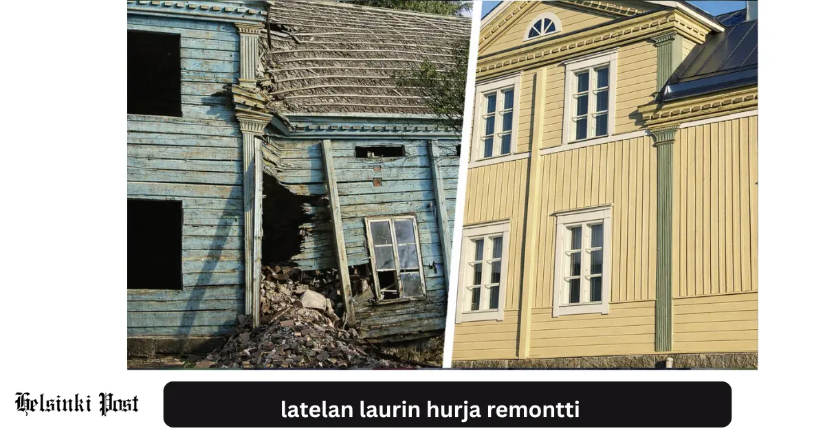 Latelan Laurin hurja remontti – koko tarina ja opit